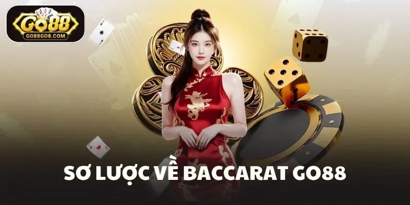 Sơ lược về baccarat Go88