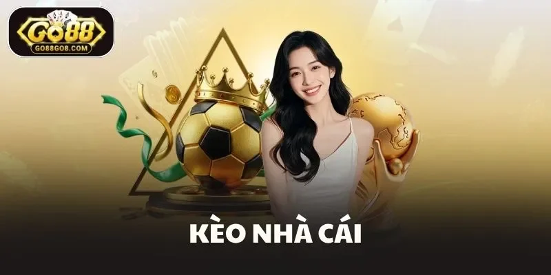 Kèo Nhà Cái