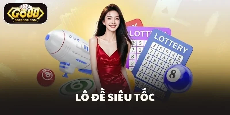 Lô Đề Siêu Tốc