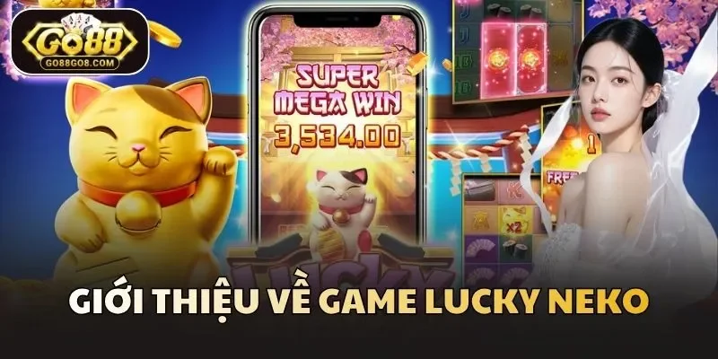 Giới thiệu về game Lucky Neko