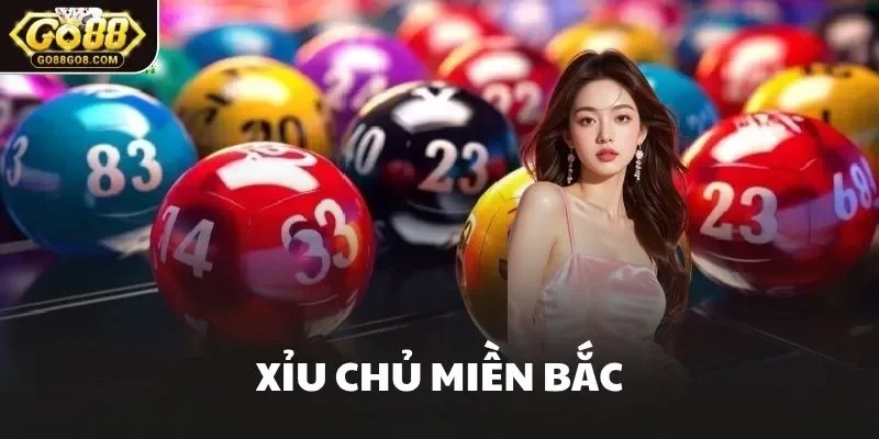 Xỉu Chủ Miền Bắc