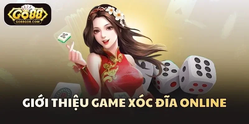 Giới thiệu game xóc đĩa online