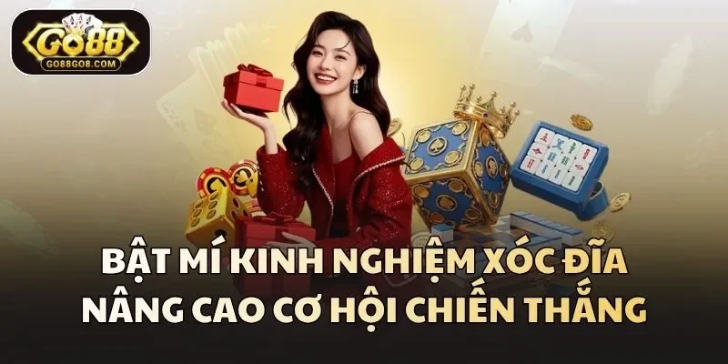 Bật mí kinh nghiệm xóc đĩa nâng cao cơ hội chiến thắng